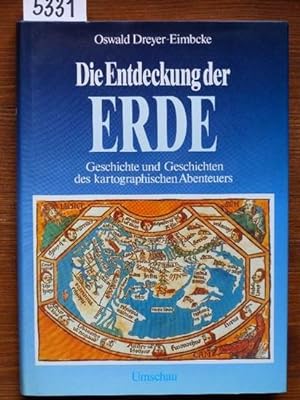 Seller image for Die Entdeckung der Erde. Geschichte und Geschichten des kartographischen Abenteuers. for sale by Michael Fehlauer - Antiquariat