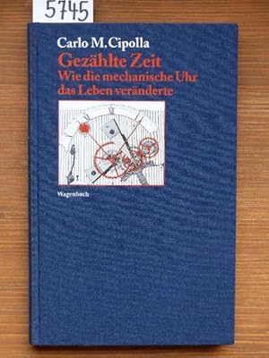 Image du vendeur pour Gezhlte Zeit (Le macchine del tempo, dt.). Wie die mechanische Uhr das Leben vernderte. Aus d. Ital. von Friederike Hausmann. mis en vente par Michael Fehlauer - Antiquariat