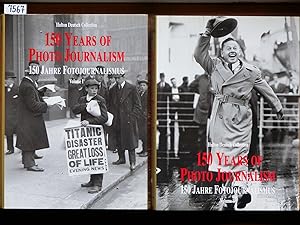 150 years of Photo Journalism (engl., dt., franz.). [Paralleltitel:] 150 Jahre Fotojournalismus. ...