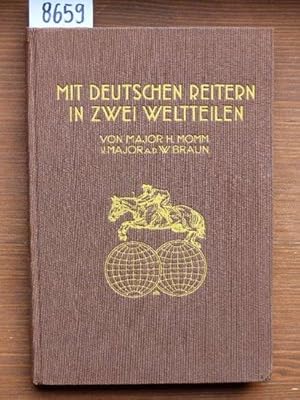 Image du vendeur pour Mit deutschen Reitern in zwei Weltteilen. mis en vente par Michael Fehlauer - Antiquariat