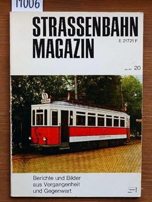 Strassenbahn Magazin. Berichte und Bilder aus Vergangenheit und Gegenwart.