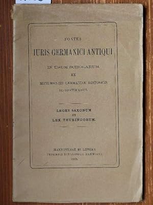 Leges Saxonum und Lex Thuringorum. Hrsg. von Claudius Frhr. von Schwerin.