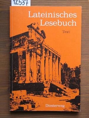 Lateinisches Lesebuch. Hrsg. von Wilfried Stosch, Curt Haussig u. Herbert Hohensee. [Mit Ausz. au...