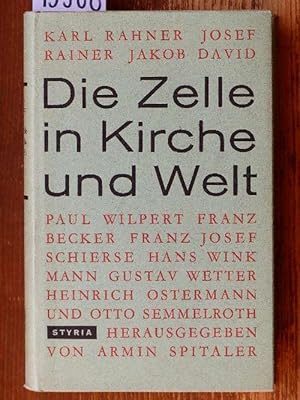 Bild des Verkufers fr Die Zelle in Kirche und Welt. [Mit Beitr. von Paul Wilpert, Hans Winkmann, Karl Rahner et al.] zum Verkauf von Michael Fehlauer - Antiquariat