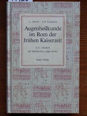 Augenheilkunde im Rom der frühen Kaiserzeit. A[ulus] C[ornelius] Celsus De medicina libri octo [A...