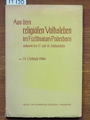 Bild des Verkufers fr Aus dem religisen Volksleben im Frstbistum Paderborn whrend des 17. und 18. Jahrhunderts. zum Verkauf von Michael Fehlauer - Antiquariat