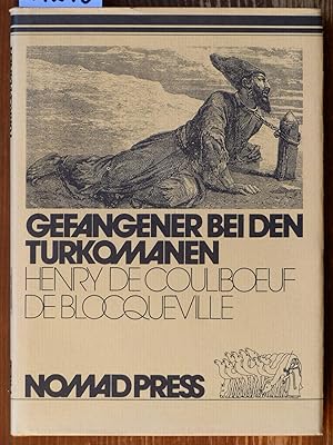 Seller image for Gefangener bei den Turkomanen 1860-1861 im Grenzgebiet von Turkestan und Persien (Quartorze mois de captivite chez les Turcomans, dt.). Aus d. Franz. bertr. von Renate Pfeifer. for sale by Michael Fehlauer - Antiquariat