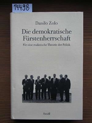 Immagine del venditore per Die demokratische Frstenherrschaft (Democracy and complexity. A realist approach, dt.). Fr eine realistische Theorie der Politik. Aus d. Ital. von Moshe Kahn. venduto da Michael Fehlauer - Antiquariat