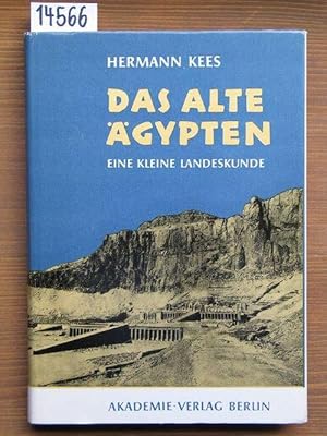 Das alte Ägypten. Eine kleine Landeskunde.