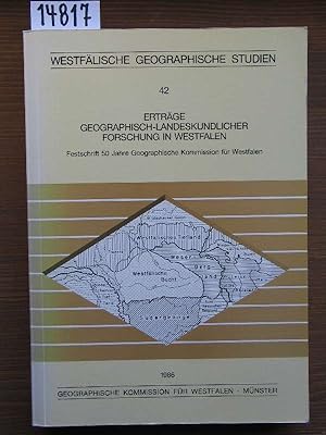 Erträge geographisch-landeskundlicher Forschung in Westfalen. Festschrift 50 Jahre Geographische ...