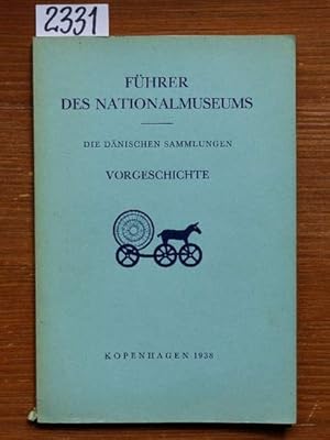 Führer des Nationalmuseums Kopenhagen. Die dänischen Sammlungen. Vorgeschichte.