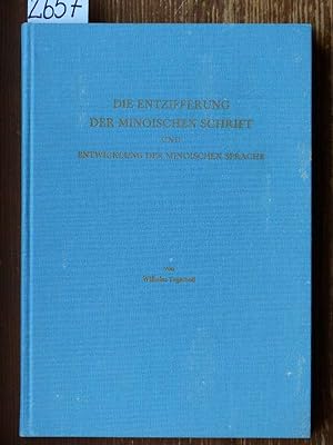 Die Entzifferung der minoischen Schrift und Entwicklung der minoischen Sprache.