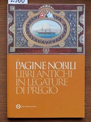 Pagine nobili. Libri antichi in legature di pregio.