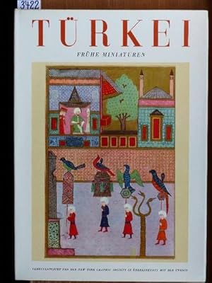 Türkei. Frühe Miniaturen. Vorw.: Richard Ettinghausen. Einl.: M. S. Ipsiroglu u. S. Eyuboglu.