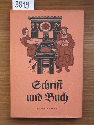 Schrift und Buch. Eine Fibel. Bilder von Peter Thienhaus.