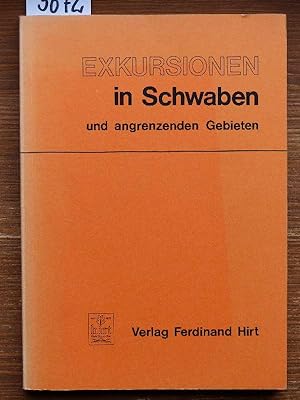 Exkursionen in Schwaben und angrenzenden Gebieten. Hrsg. vom Ortsausschuß des 16. Deutschen Schul...