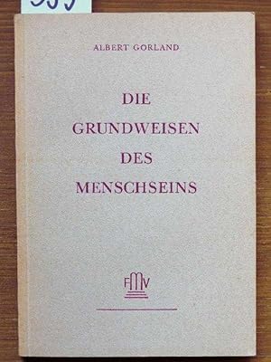 Bild des Verkufers fr Die Grundweisen des Menschseins. Mit e. Vorwort von Hermann Noack. zum Verkauf von Michael Fehlauer - Antiquariat