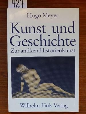 Bild des Verkufers fr Kunst und Geschichte. Vier Untersuchungen zur antiken Historienkunst. zum Verkauf von Michael Fehlauer - Antiquariat