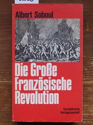 Die Große Französische Revolution (Précis de l'histoire de la révolution francaise, dt.). Ein Abr...