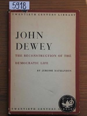 Seller image for John Dewey. The reconstruction of the democratic life. for sale by Michael Fehlauer - Antiquariat