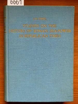 Bild des Verkufers fr Studies on the History of Roman Sea-Power in republican times. zum Verkauf von Michael Fehlauer - Antiquariat