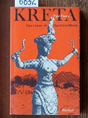 Kreta (La vie quotidienne en Crète au temps de Minos, dt.). Das Leben im Reich des Minos. Aus d. ...