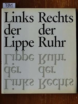 Immagine del venditore per Links der Lippe - Rechts der Ruhr. Geschichte und Gegenwart im Emscherland. Red.: Clemens Herbermann. Zum einhundertjhrigen Bestehen hrsg. von d. Stadt-Sparkasse Gelsenkirchen, Zweckverbandssparkasse . venduto da Michael Fehlauer - Antiquariat