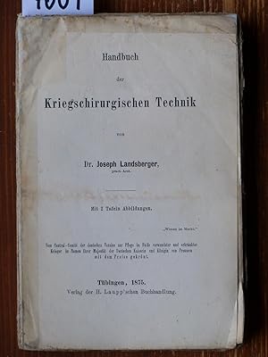 Handbuch der kriegschirurgischen Technik.