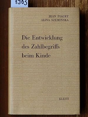 Immagine del venditore per Die Entwicklung des Zahlbegriffs beim Kinde (La gense du nombre chez l'enfant, dt.). Mit e. Einfhrung von Hans Aebli. Die bers. bes. H. K. Weinert. venduto da Michael Fehlauer - Antiquariat