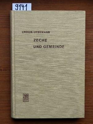 Seller image for Zeche und Gemeinde. Untersuchungen ber den Strukturwandel einer Zechengemeinde im nrdlichen Ruhrgebiet. for sale by Michael Fehlauer - Antiquariat