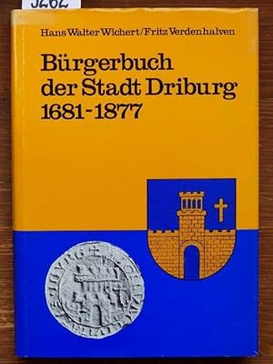 Immagine del venditore per Brgerbuch der Stadt Driburg von 1681-1877. Ergnzt durch Einwohnerverzeichnisse aus dem 16.-18. Jahrhundert. venduto da Michael Fehlauer - Antiquariat