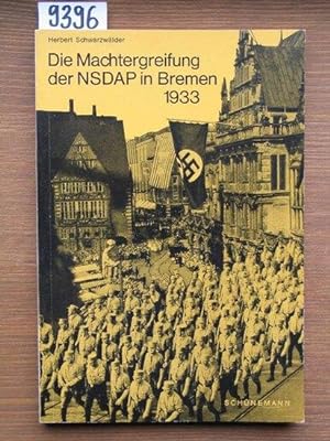 Die Machtergreifung der NSDAP in Bremen 1933.
