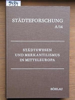 Bild des Verkufers fr Stdtewesen und Merkantilismus in Mitteleuropa. [Mit Beitr. von Hans Mauersberg, Walther Hubatsch, Jrgen Weitzel et al.] zum Verkauf von Michael Fehlauer - Antiquariat