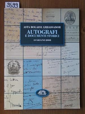 Asta Bolaffi Ambassador. Autografi e documenti storici con la collezione Giani-Madaro di document...