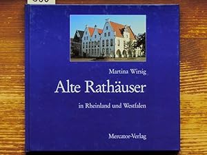 Alte Rathäuser in Rheinland und Westfalen.
