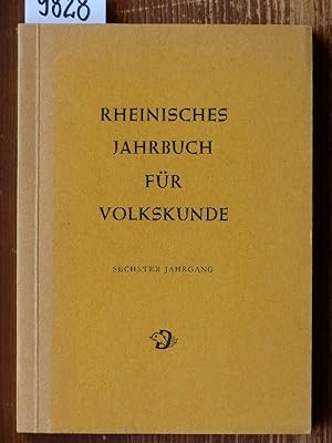 Rheinisches Jahrbuch für Volkskunde. Hrsg. von Karl Meisen. Jg. 6.