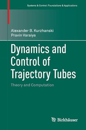 Bild des Verkufers fr Dynamics and Control of Trajectory Tubes zum Verkauf von BuchWeltWeit Ludwig Meier e.K.