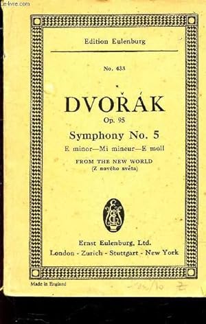Seller image for SYMPHONY, N5 - E MINOR "FROM THE NEW WORLD" - Op. 95. for sale by Le-Livre