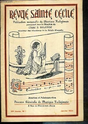 Imagen del vendedor de REVUE SAINTE CECILE - 25eme ANNEE - N1 - JANVIER 1933 - les antiennes  la Sainte-Vierge, A. GASTOUE - la messe de minuit des Baux - les vois de femmes  l'Eglise - echos et nouvelles - anecdotes - chant: cantique  la Sainte-Vierge, P. CHASSANG. a la venta por Le-Livre