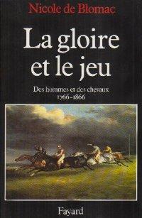 La Gloire et Le Jeu