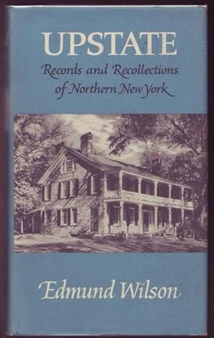 Upstate. Records and Recollections of Northern New York.