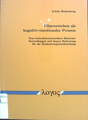 Bild des Verkufers fr Filmverstehen als kognitiv-emotionaler Prozess: Zum Instruktionscharakter filmischer Darstellungen und dessen Bedeutung fr die Medienrezeptionsforschung; zum Verkauf von books4less (Versandantiquariat Petra Gros GmbH & Co. KG)