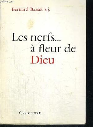 Imagen del vendedor de LES NERFS A FLEUR DE DIEU a la venta por Le-Livre