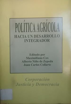 Política agrícola. Hacia un desarrollo integrador. Presentación Patricio Aylwin Azócar