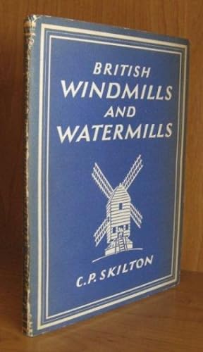 Imagen del vendedor de British Windmills and Watermills.With 8 Plates in Color and 24 Illustrations in Black & White. a la venta por Ravenroost Books