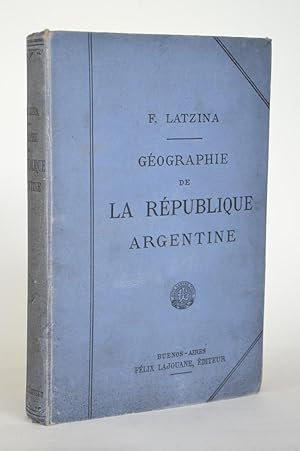 Imagen del vendedor de Gographie De La Rpublique Argentine a la venta por Librairie Raimbeau
