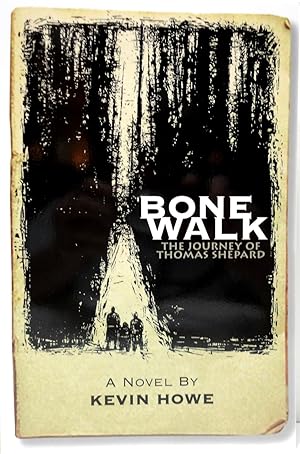 Bone Walk: Journey of Thomas Shepard