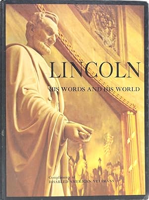 Lincoln: His Words and His World