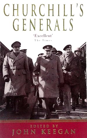 Seller image for Churchill's Generals for sale by The Parnassus BookShop