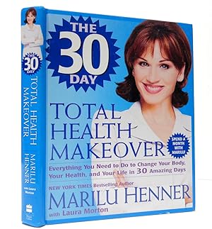 The 30 Day Total Health Makeover